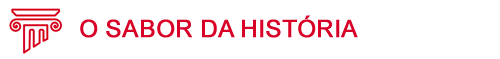 O Sabor da História